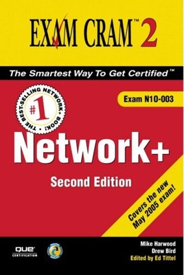 Network+: Exam Cram N10-003 (Exam Cram 2),Mike Harwood, Drew Bir