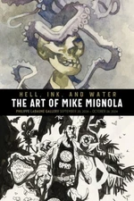 Hell Ink & Water The Art Of Mike Mignola HC IDW Publishing