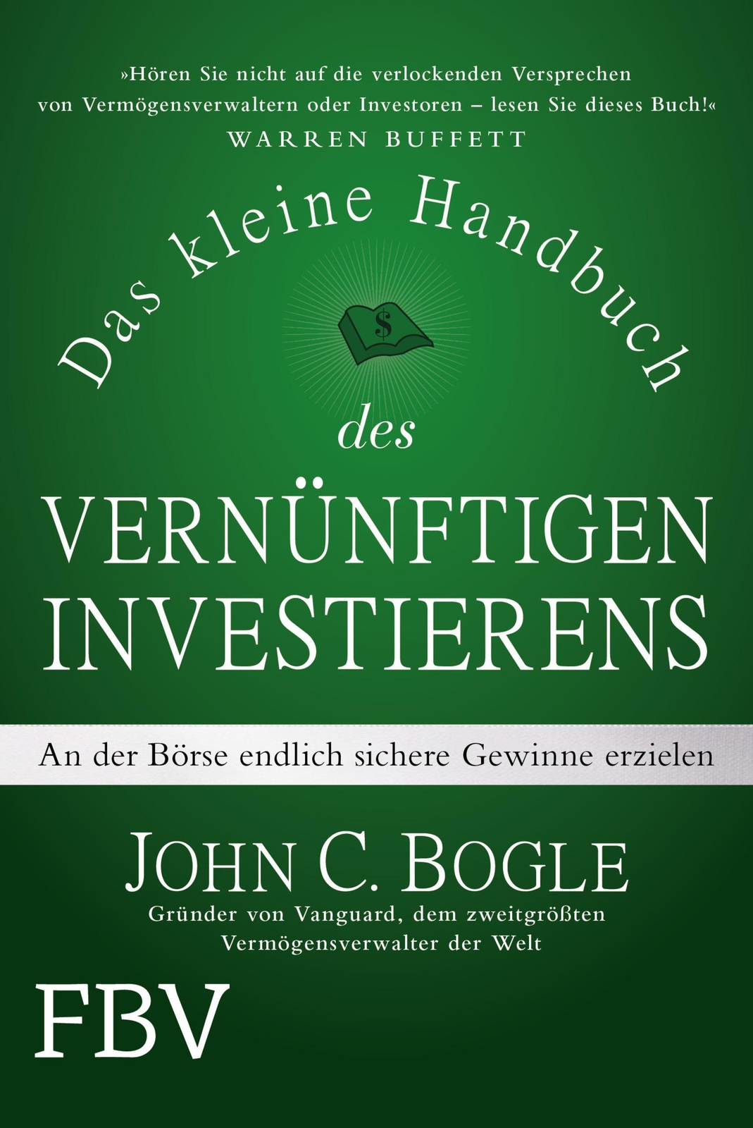 Das Kleine Handbuch Des Vernünftigen Investierens John C. Bogle
