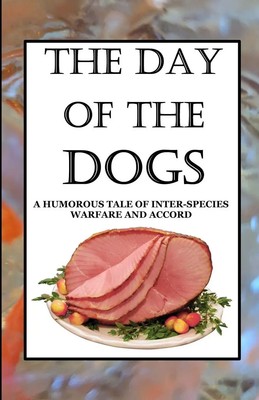 Maximus Gary Kingsbury | THE DAY OF THE DOGS | Taschenbuch | Englisch (2022)