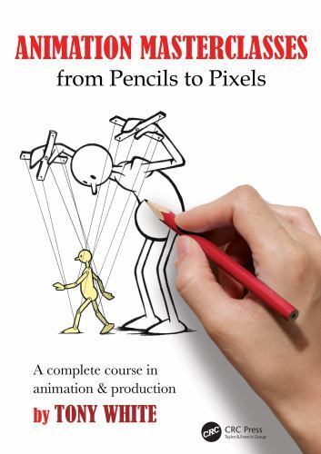Tony White Unisex Multicolor Animation Masterclasses: From Pencils To Pixels: A Complete Course - Image 2