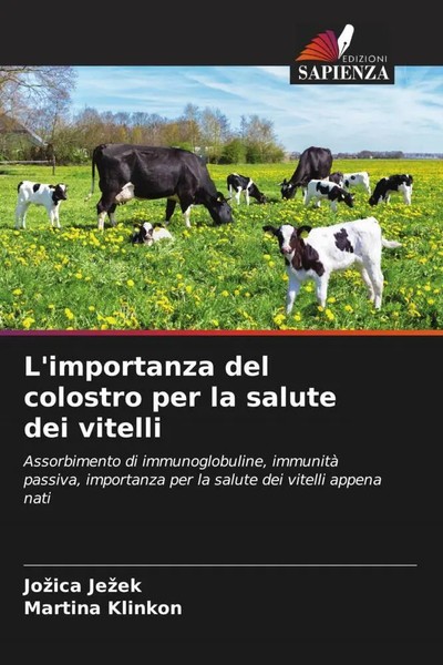 Jo¿Ica Je¿Ek (U. A.) | L'importanza Del Colostro Per La Salute Dei Vitelli-image