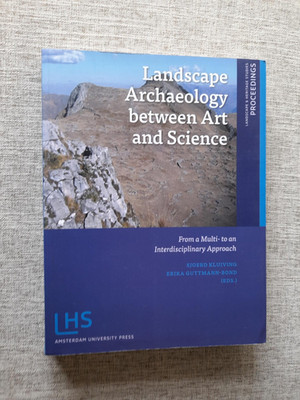 Landscape and Heritage Studies : Landscape Archaeology Between Art and Science :