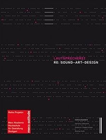 Lautsprecherei - Re: Sound - Art - Design von not s... | Buch | Zustand sehr gut