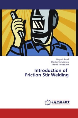 Mayank Patel (u. a.) | Introduction of Friction Stir Welding | Taschenbuch