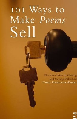 101 WAYS TO MAKE POEMS SELL: THE SALT GUIDE TO GETTING AND By Christopher *VG+*