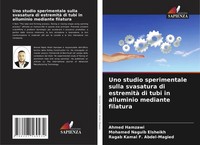 Ahmed Hamzawi (U. A.) | Uno Studio Sperimentale Sulla Svasatura Di Estremità...