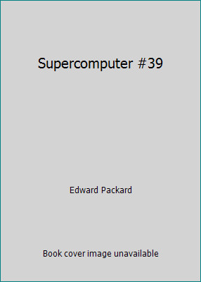Supercomputer #39 by Edward Packard