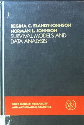 Survival Models and Data Analysis Wiley Series in Probability and Mathematical S