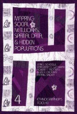Mapping Social Networks, Spatial Data, and Hidden Populations (Ethnograph - GOOD