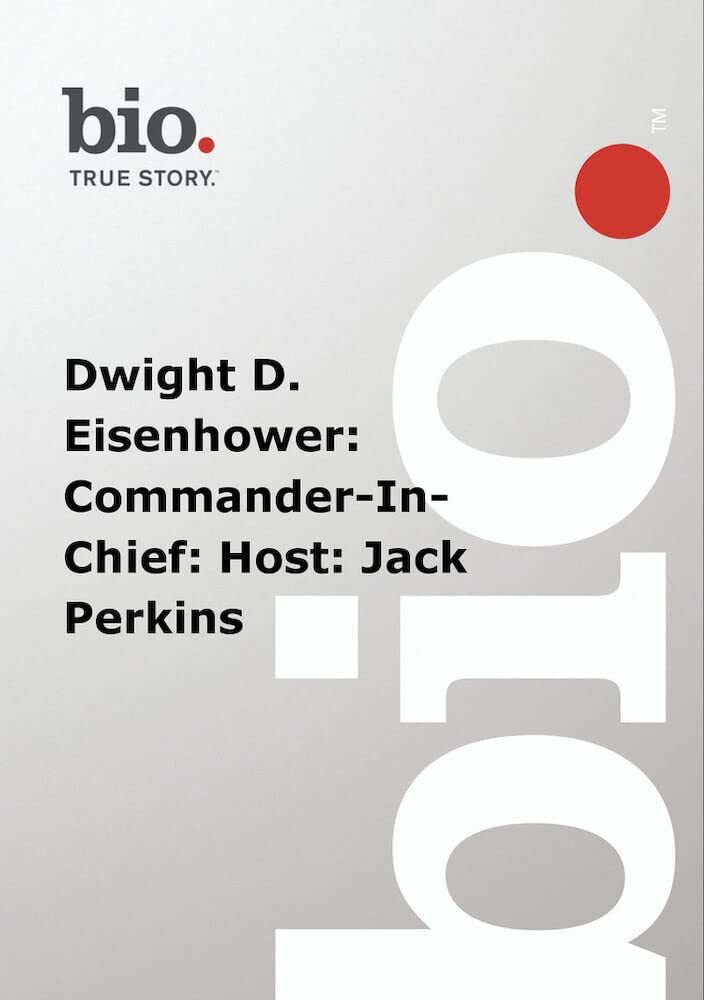 Biography -  Dwight D. Eisenhower: Commander-In-Chief: Host: Jack Perkins (DVD)