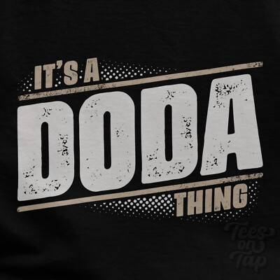 IT'S A DODA THING T-SHIRT name surname funny family gift idea