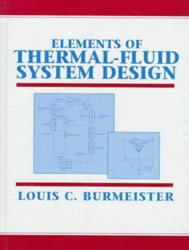 Elements of Thermal-Fluid System Design by Louis C. Burmeister - Picture 1 of 1