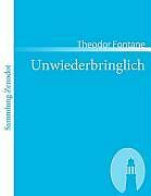 Unwiederbringlich | Buch | 9783866402638