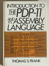 Introduction to the PDP-11 and its assembly language (Prentice-Hall software...