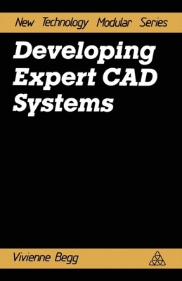 Begg - Developing Expert CAD Systems - New paperback or softback - X555z
