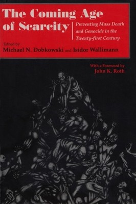 The Coming Age of Scarcity by Michael N. Dobkowski PAPERBACK 9780815627449