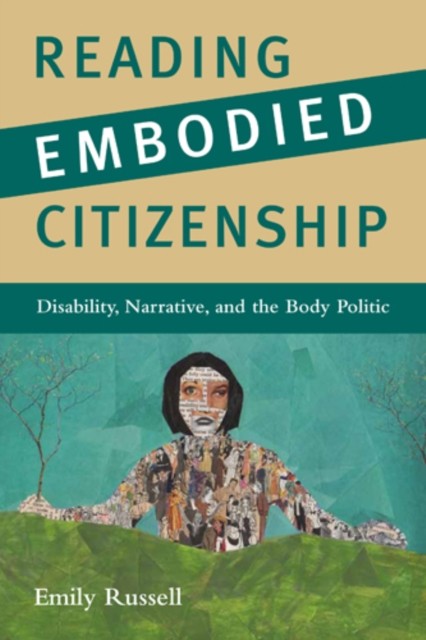 Reading Embodied Citizenship Disability Narrative by Emily Russell PAPERBACK