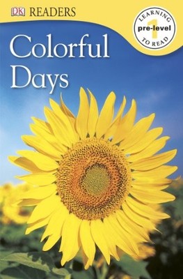 DK READERS L0: COLORFUL DAYS By D K Publishing *Excellent Condition*