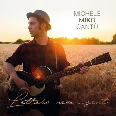 Audio Cd - Michele Miko Cantu - Letters Never Sent  - Mikomusic -D- Neu