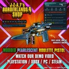 Borderlands 4✨ MODDED ROULETTE PISTOL PEARLESCENT BL4 GEAR ✅PC-PS-XBOX✨