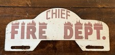 Vintage Mid Century FIRE Department CHIEF License Plate Topper-solid Shape