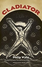 Gladiator: the Enduring Classic That ..., Wylie, Philip