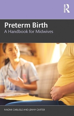 Naomi Carlisle Jenny Carter Preterm Birth (Paperback)