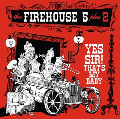 Firehouse Five Plus Two Yes Sir! That's My Baby (Schallplatte)