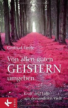 Von allen guten Geistern umgeben: Kraft und Hilfe aus de... | Buch | Zustand gut - Emde, Gertrud