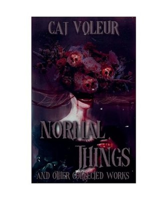 Normal Things And Other Collected Works, Voleur, Cat