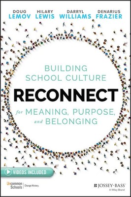 Reconnect | Building School Culture for Meaning, Purpose, and Belonging | Buch