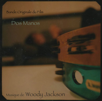 Vinyl Woody Jackson ''Dos Manos'' LP feat. Calexico, produced by David Holmes