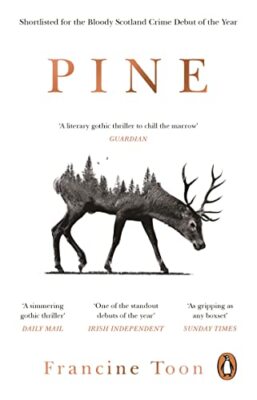 Pine: The spine-chilling Sunday Times bestseller by Francine Toon (Paperback,...