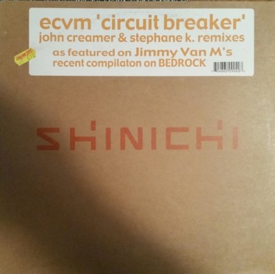 ECVM  ''Circuit Breaker (John Creamer & Stephane K. Remixes) '' SHI004