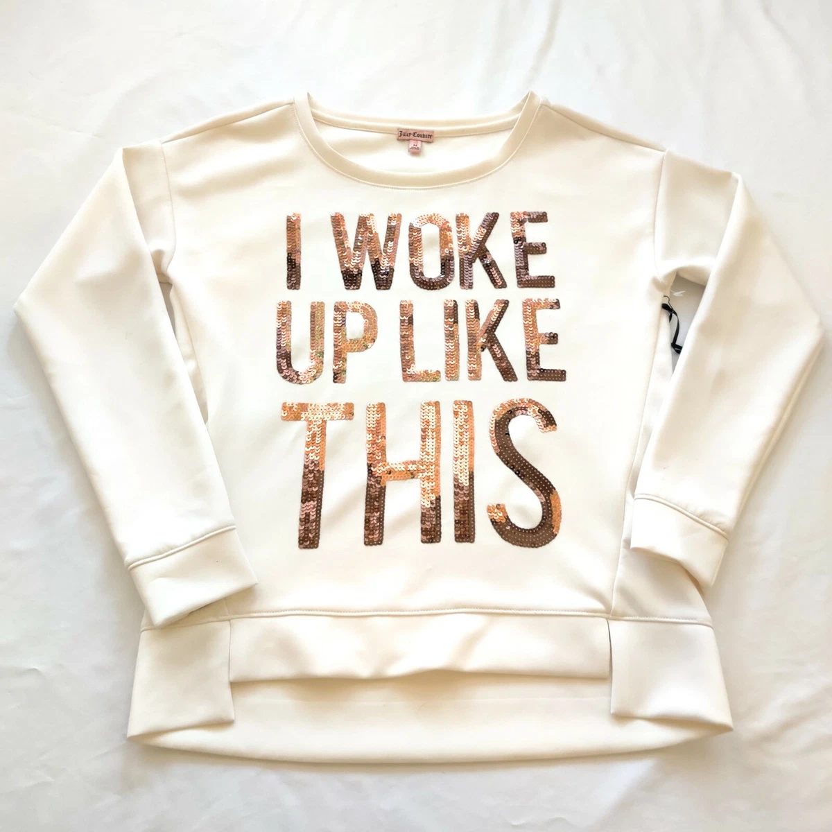 juicy couture i woke up like this sweatshirt