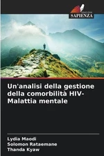 Un'analisi della gestione della comorbilit HIV-Malattia mentale by Lydia Maodi (