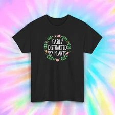 Easily Distracted by Plants Funny Gardening Lover Nature Graphic T-Shirt S-5XL