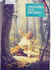 Strengthen Your Brethren: Doctrines and Convenants 108:7 - Melchizedek Pries...