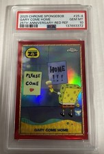 2025 Topps Chrome SpongeBob Gary Come Home Red /5 PSA 10 GEM MT POP 1 Send Offer