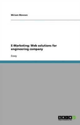 E-Marketing: Web solutions for engineering company by Miriam Mennen PAPERBACK