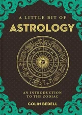 A Little Bit of Astrology: An Introduction to the Zodiac (Little Bit  - GOOD