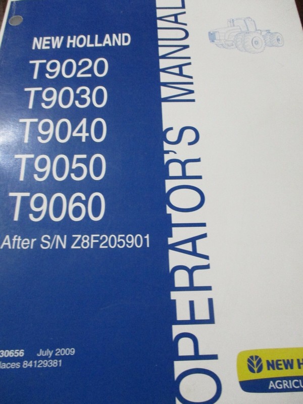 New Holland T9020-T9030-T9040-T9050-T9060 Tractors Operator's Manual 2009