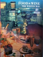 Food and Wine: Westin Way, Master Chefs of Westin Hotel