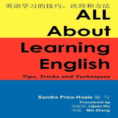 All about Learning English Tips Tricks and Techniques Sandra Pric