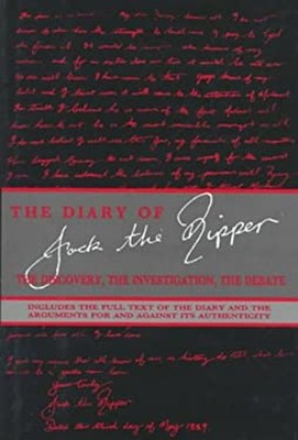 Diary of Jack the Ripper : The Discovery, the Investigation, the