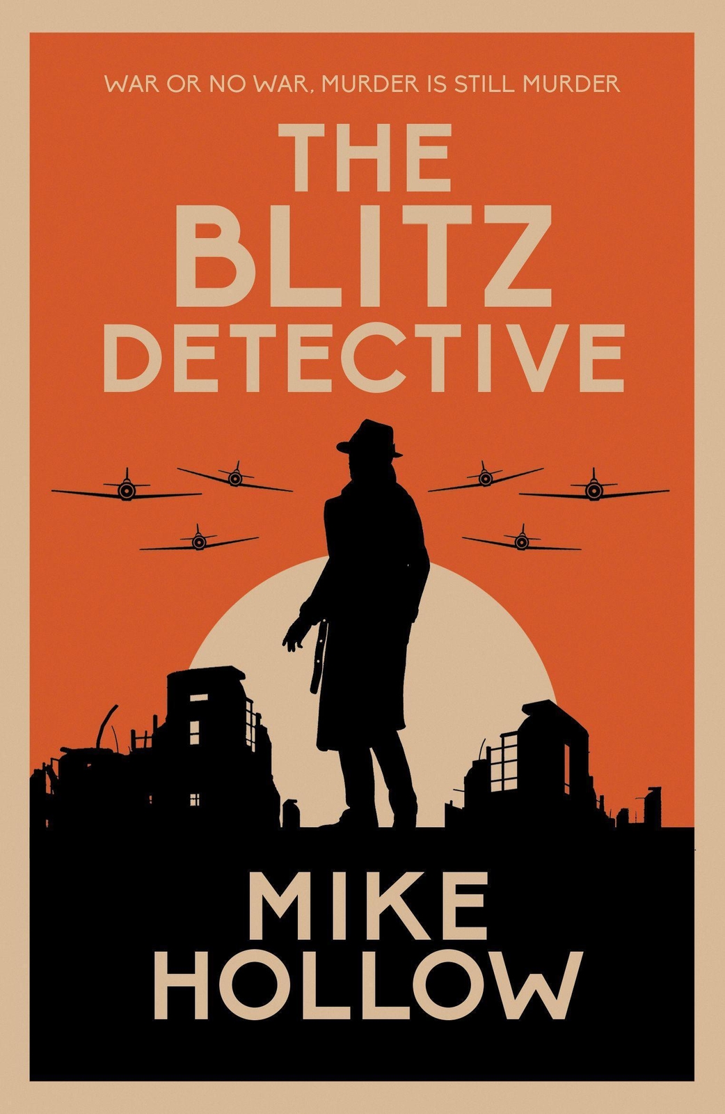 Thumbnail - The Blitz Detective The Intricate Wartime Murder Mystery Mike Hollow