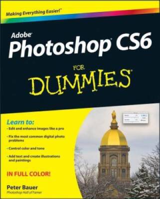Photoshop CS6 For Dummies - Paperback By Bauer, Peter - VERY GOOD