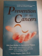 The Prevention of All Cancers by Hulda Regehr...