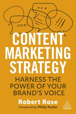 Content-Marketing-Strategie: Nutzen Sie die Kraft der Stimme Ihrer Marke von Robert Ro